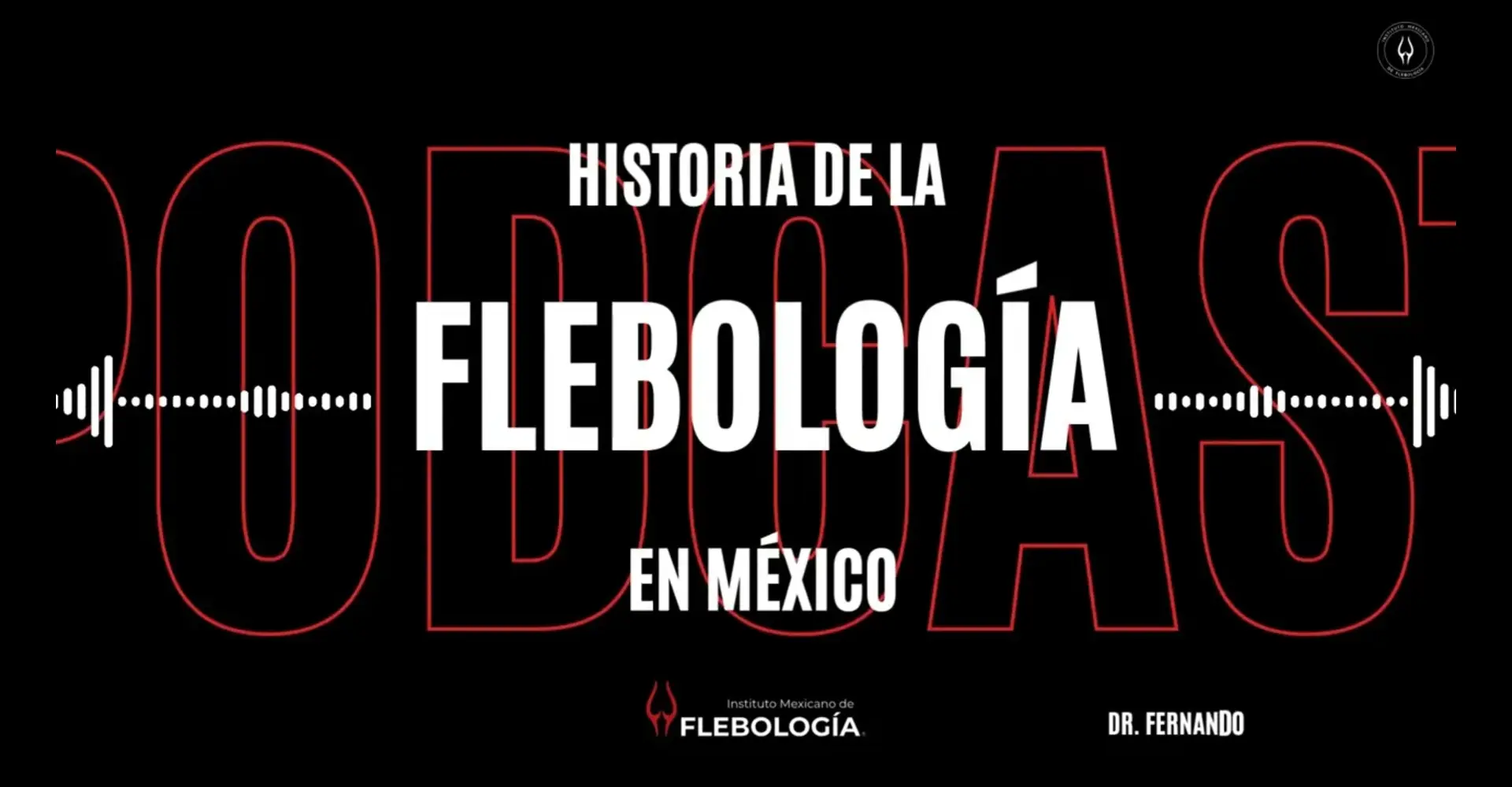Historia de la Flebología en México mexicana phlebology history fernando vega rasgado IMF